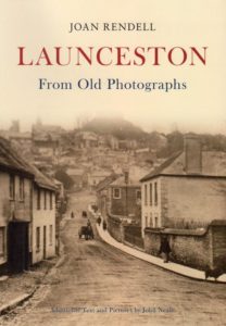 LAUNCESTON from old photographs, by Joan Rendell